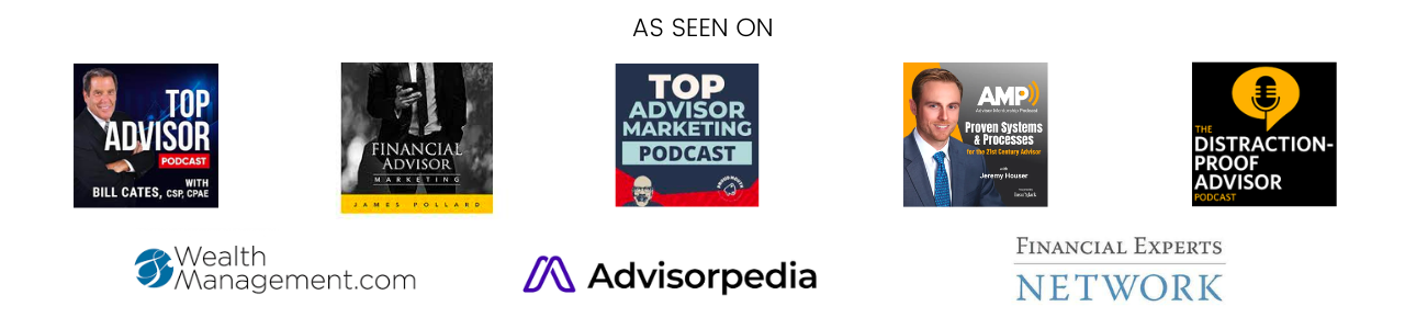 Top Advisor Podcast, Financial Advisor Marketing, Top Advisor Marketing Podcast, Advisor Mentorship Program, Distraction Proof Advisor, Financial Experts Network, Advisorpedia, Wealthmanagement.com 